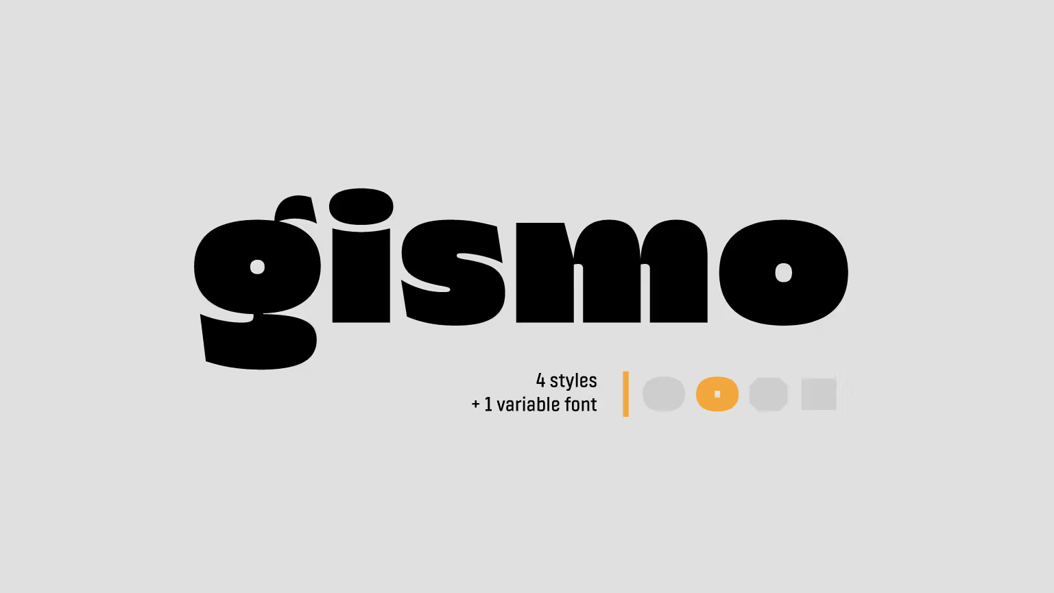 Gismo font family displaying all four geometric styles and variable font option.
